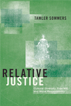 Relative Justice: Cultural Diversity, Free Will, and Moral Responsibility  - book cover