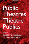 Public Theatres and Theatre Publics - book cover