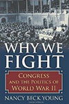 Why We Fight: Congress and the Politics of World War II 