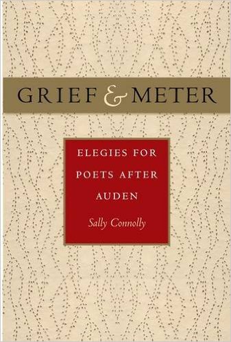  Grief and Meter: Elegies for Poets after Auden