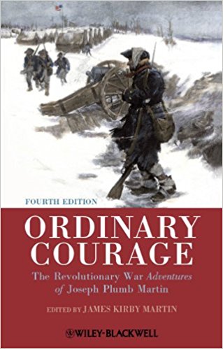 4th edition of Ordinary Courage: The Revolutionary War Adventures of Joseph Plumb Martin