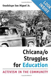 book cover - Chicana/o struggles for education: activism in the community