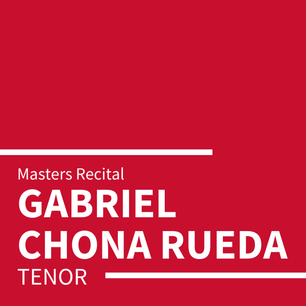 Gabriel Chona Rueda Student Recital
