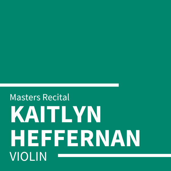 Kaitlyn Heffernan Student Recital