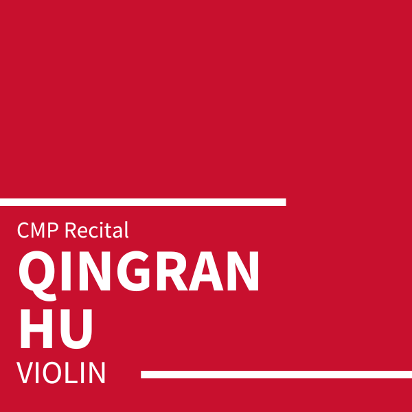 Qingran Hu Student Recital