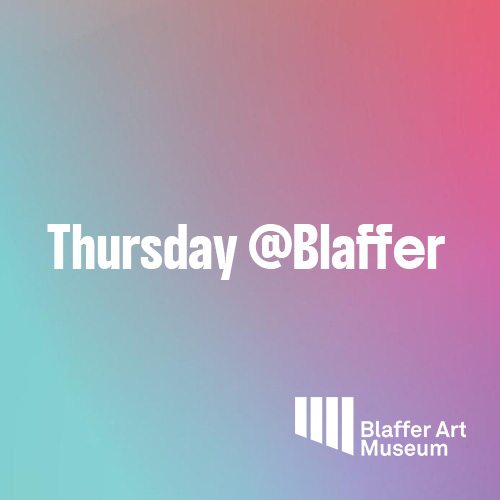 Thursdays at Blaffer ft. Director’s Tour with Dr. Laura August