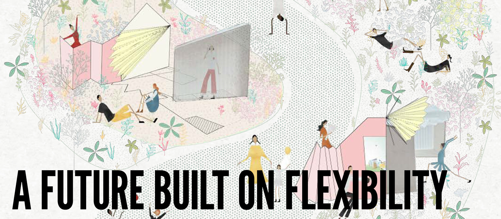 A Future Built on Flexibility