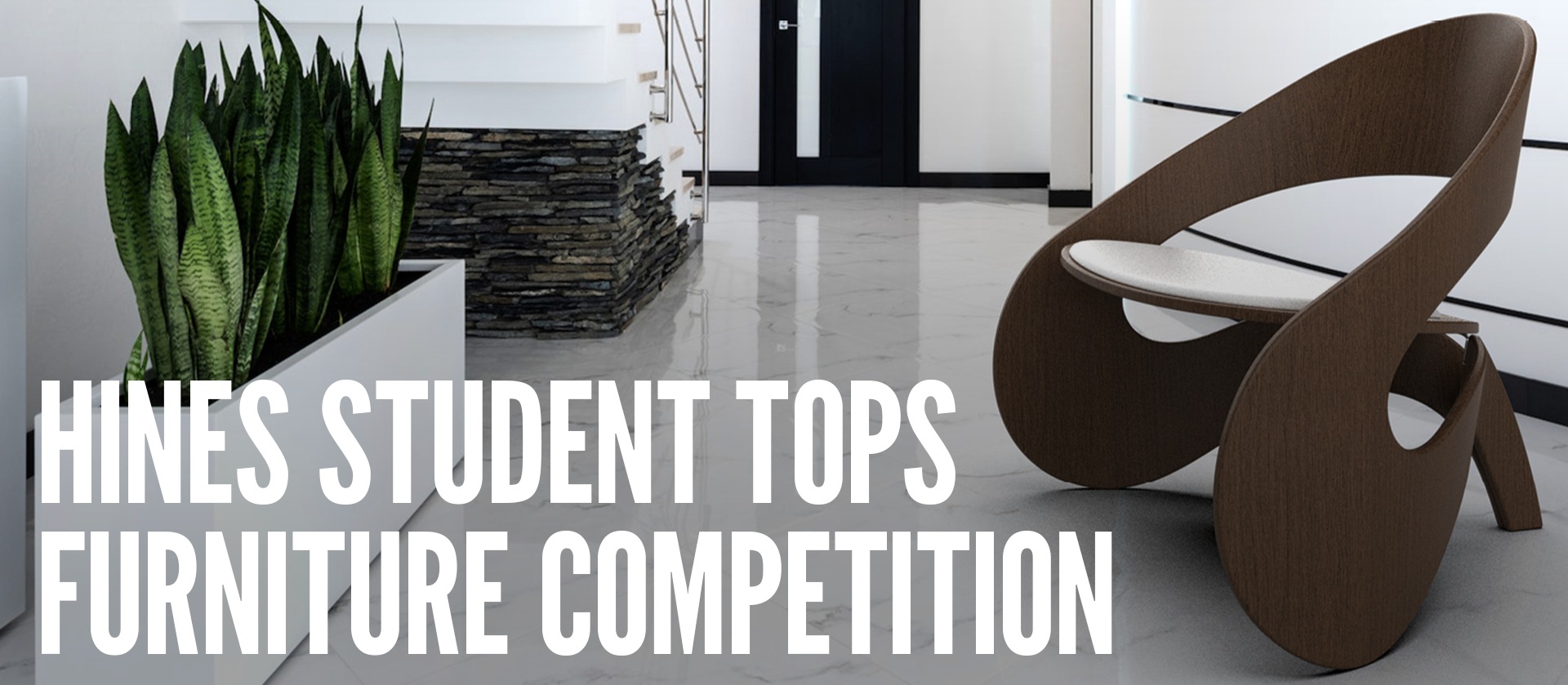  Five Years and Counting: Hines Student Tops Bienenstock Furniture Competition