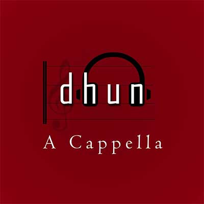 Dhun A Capella