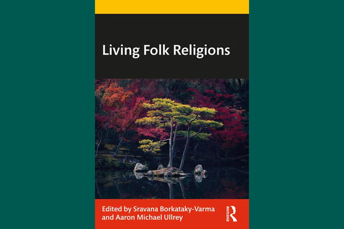 Congratulations! Dr. Sravana Borkataky-Varma has published a new co-edited volume on Living Folk Religions