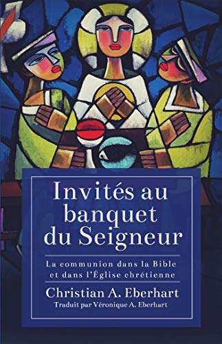 Dr. Eberhart book cover Invites au banquet du Seigneur