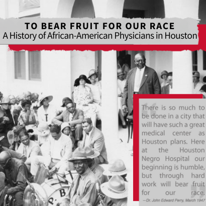 Picture of man standing up surrounded by people sitting. Entitled 'To Bear Fruit for our Race: A History of African-American Physicians in Houston.'