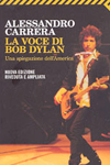 La voce di Bod Dylan. Una spiegazione dell'America. Nuova edizione riveduta e ampliata- book cover