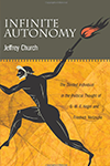 Infinite Autonomy: The Divided Individual in the Political Thought of G. W. F. Hegel and Friedrich Nietzsche