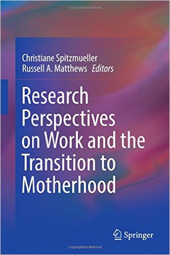 Research Perspectives on Work and the Transition to Motherhood