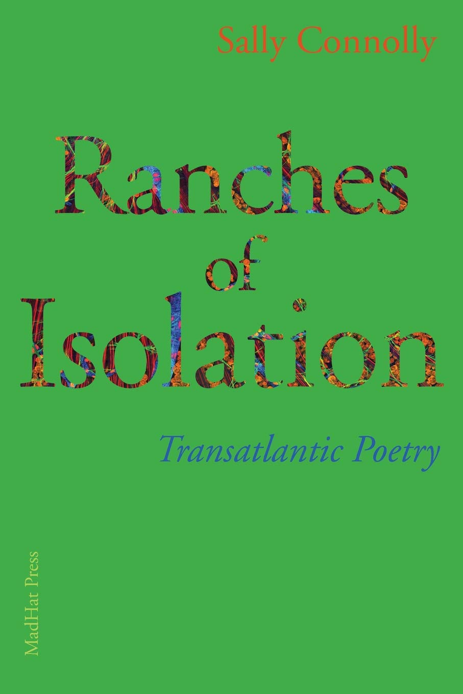 Ranches of Isolation: Transatlantic Poetry