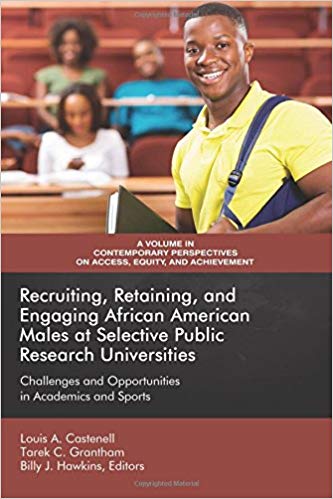 Book Cover: Recruiting, Retaining, and Engaging African American Males at Selective Public Research Universities