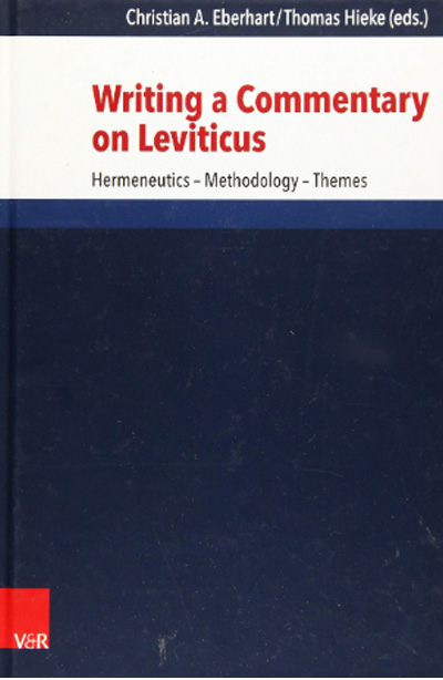 Writing a Commentary on Leviticus: Hermeneutics - Methodology - Themes