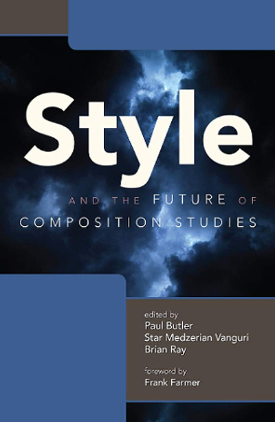 Style and the Future of Composition Studies (edited)