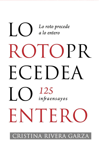 Lo roto precede a lo entero.125 Infraensayos