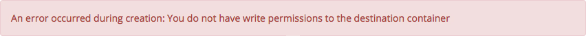 Cascade alert message - no write permissions on creation (on use of Asset Factory) - An error occurred during creation: You do not have write permissions to the destination container