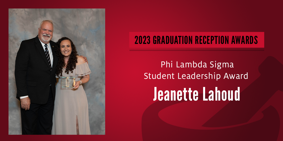 UH College of Pharmacy Phi lambda Sigma Student Leadership Award Jeanetter Lahoud