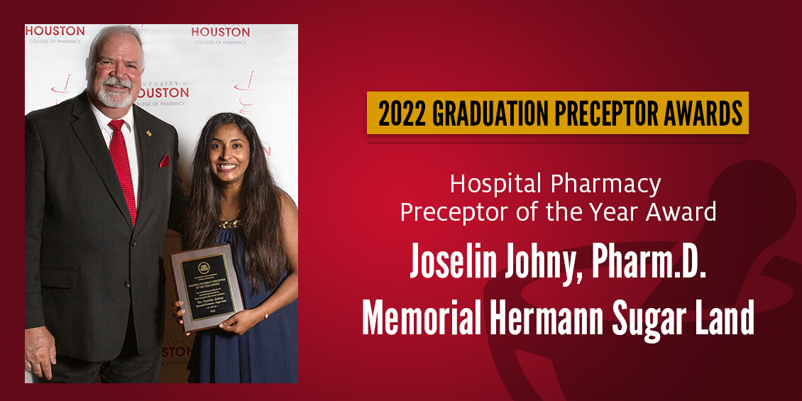 Hospital Pharmacy Preceptor of the Year Award  Joselin Johny, Pharm.D.