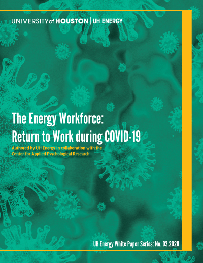 The Energy Workforce: Returning To Work During COVID-19 - Click here to read this White Paper